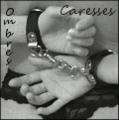 Ombres & Caresses - Confiance - 0 Msg