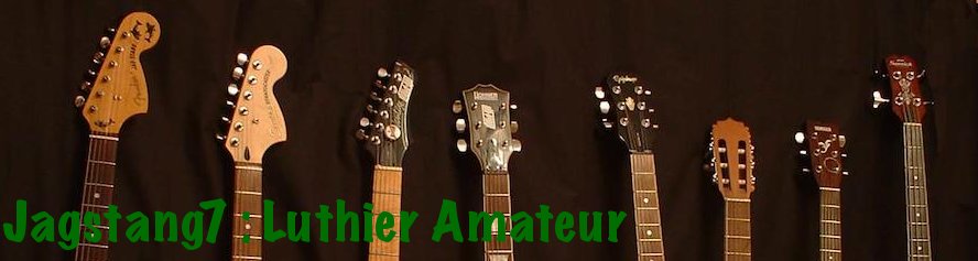 Jagstang7 : Luthier amateur