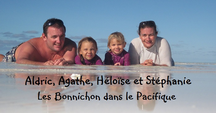 La famille Bonnichon dans le Pacifique