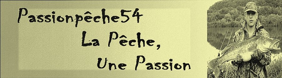 Le blog de passionpeche54